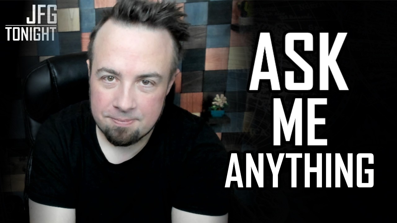 Ask Me Anything | JFGT #1428