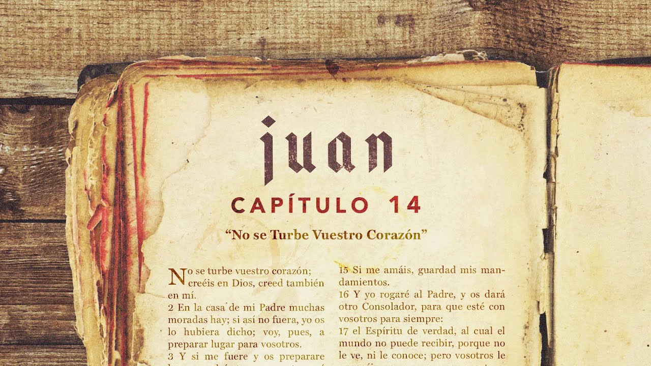 Juan Capítulo 14 - “No se Turbe Vuestro Corazón” (Predicación Bautista Fundamental)