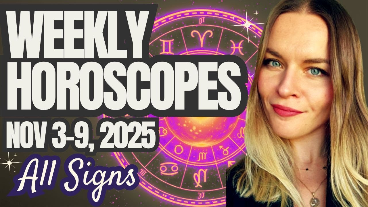 ✨Weekly Horoscopes for All Signs Nov 3-9, 2025
