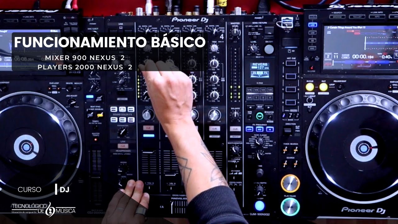 Funcionamiento Básico de Pioneer CDJ-2000NXS2 + DJM-900NXS2