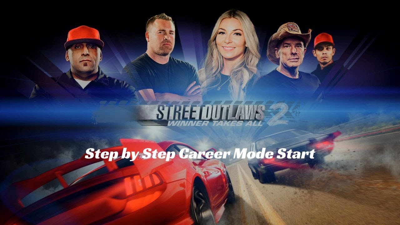 Step by Step Starting Career Mode Street Outlaws 2 Lets Play