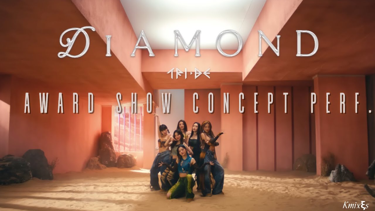 TRI.BE • Intro + DIAMOND + Dance Break | Award Show Concept perf.
