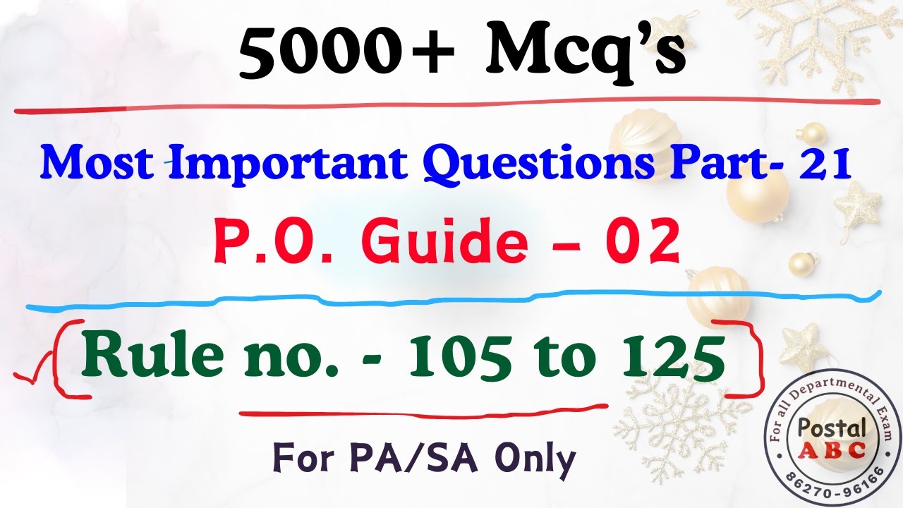 Most Important Question Part - 21 || P.O. Guide - 02 || Rule no. - 105 to 125 ||