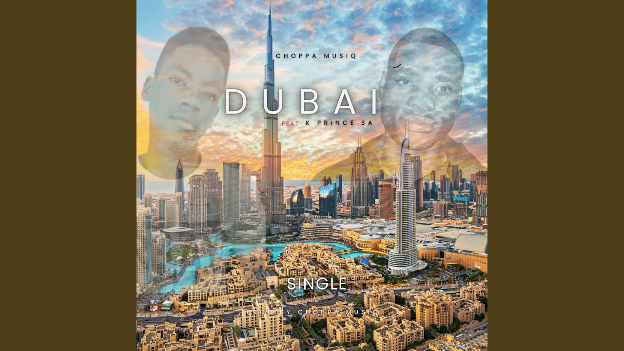 Dubai (feat. K Prince sa)