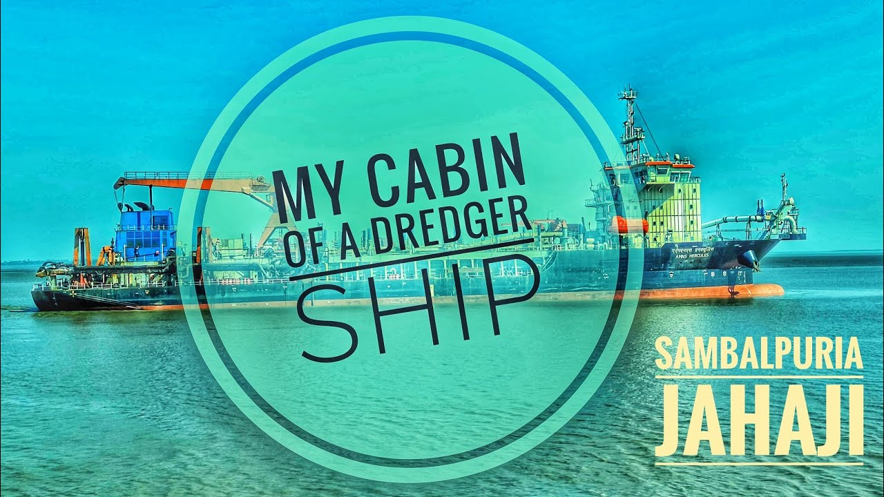 Cabin on Dredger ship ll Merchant Navy