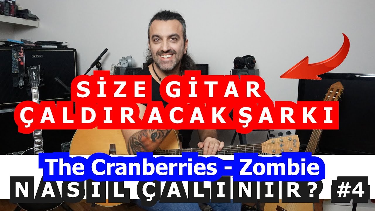 ZOMBIE GİTAR İLE NASIL ÇALINIR? (The Cranberries)