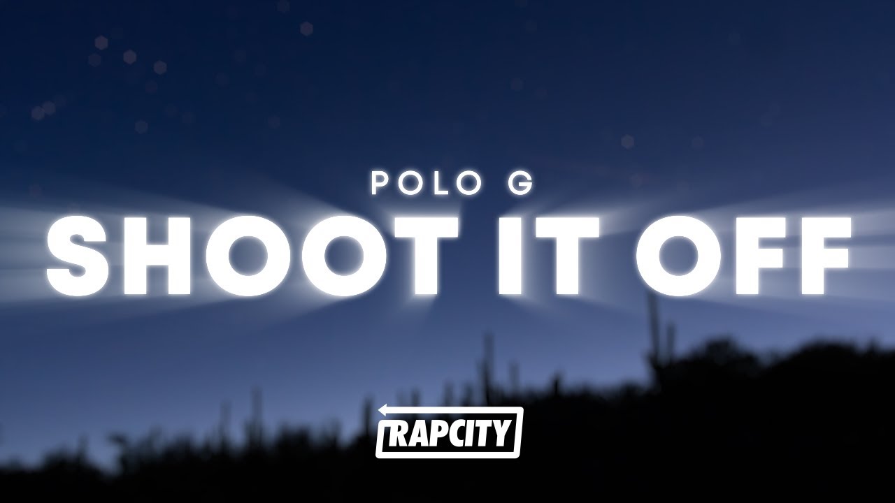 Polo G - Shoot It Off (Lyrics)