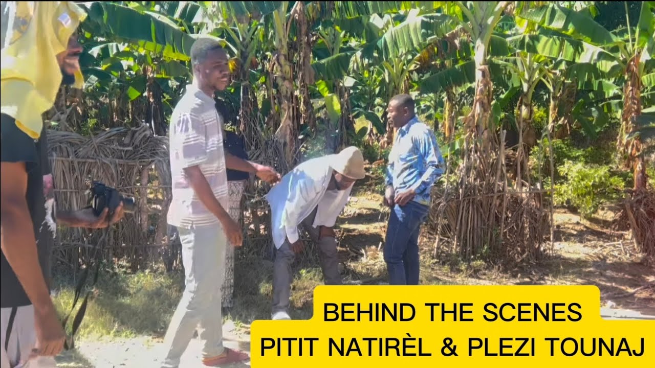 BEHIND THE SCENES & PLEZI TOUNAJ FILS LEJITIM & PITIT NATIRÈL ( SÈN YO VRÈMAN GOU ) 😂 