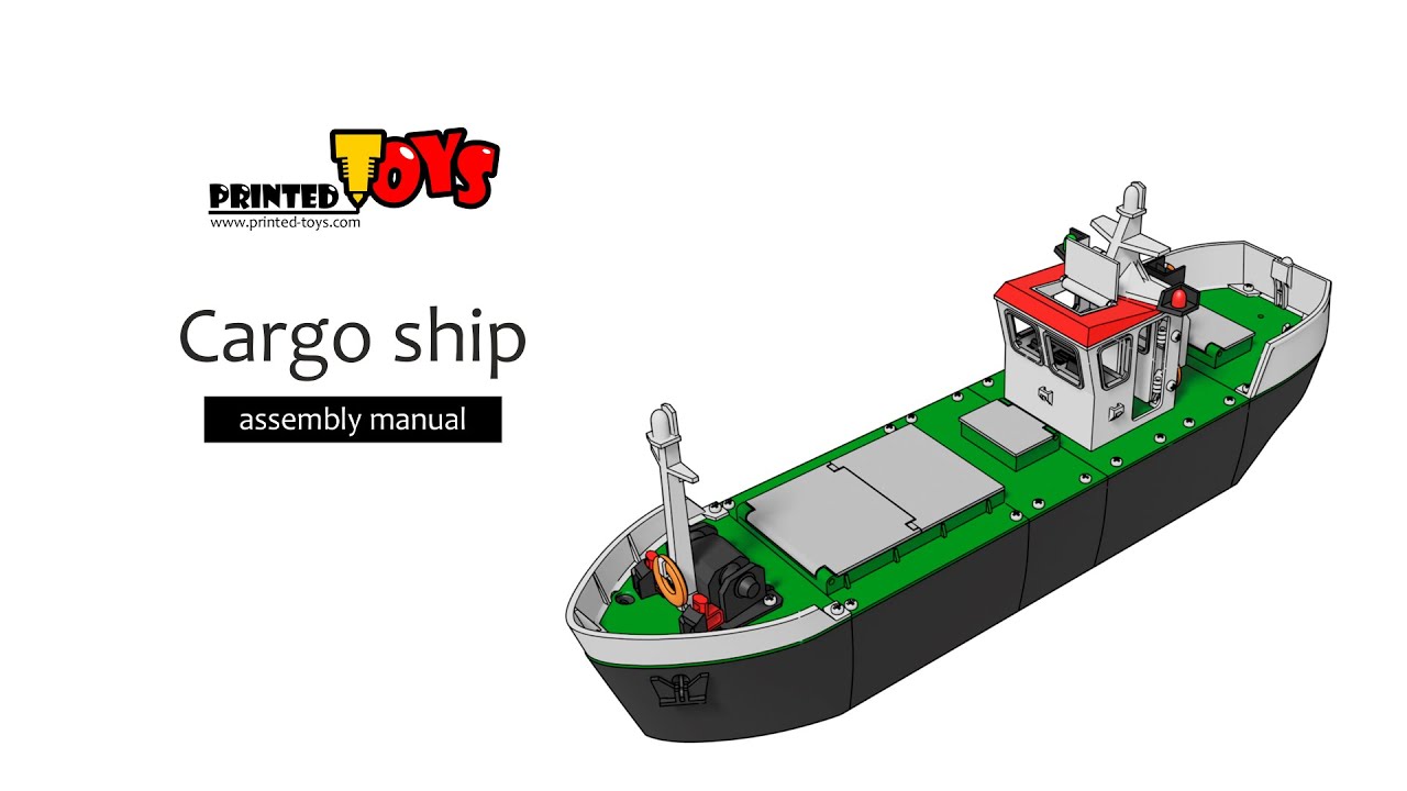 3D printed cargo ship - assembly manual