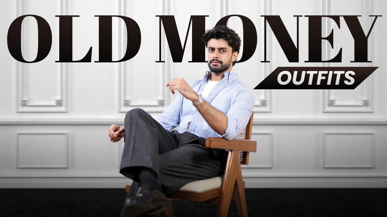 OLD MONEY OUTFITS TO MAKE YOU LOOK RICH AND ATTRACTIVE