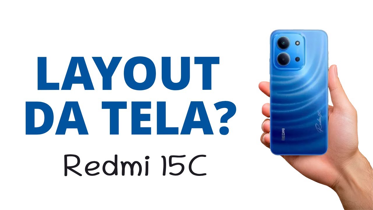 Como DESBLOQUEAR o LAYOUT da TELA, Redmi 15C!