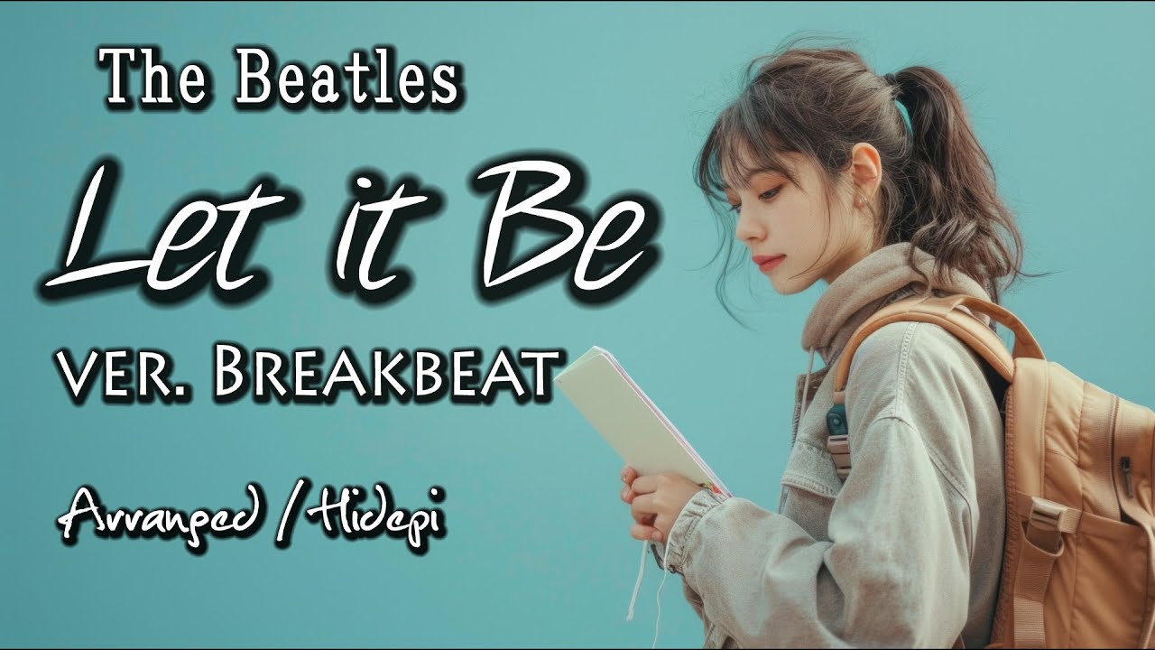 cover.The Beatles「Let it Be」 ver. Breakbeat