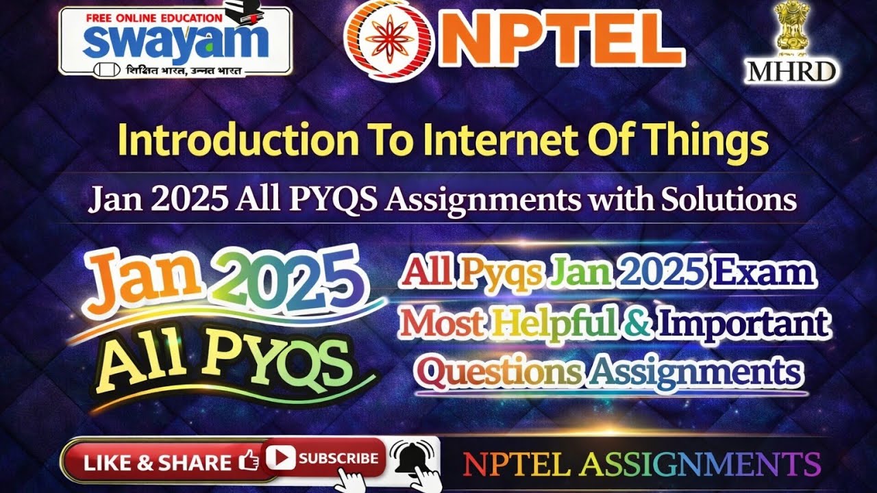 Introduction to Internet of Things January 2025 All Pyqs Assignment with solutions#2025january#NPTEL