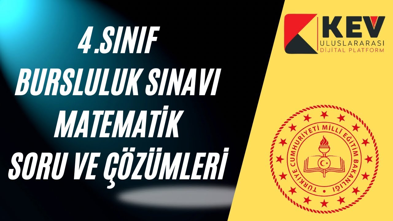 Kadir Evliyaoğlu Koleji Bursluluk Sınavı 4.Sınıf Matematik Soruları ve Çözümleri