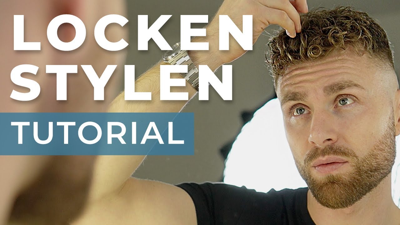 SO STYLST DU DEINE LOCKEN ● LOCKEN STYLEN TUTORIAL für MÄNNER
