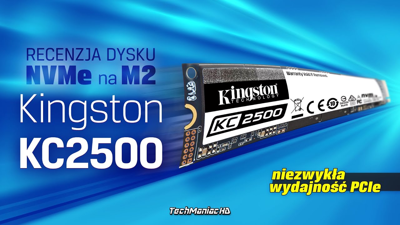 Kingston KC2500 🆕 Test ultra wydajnych nośnik&oacute;w M.2 NVMe SSD na PCIe 3.0! [500GB i 1TB]