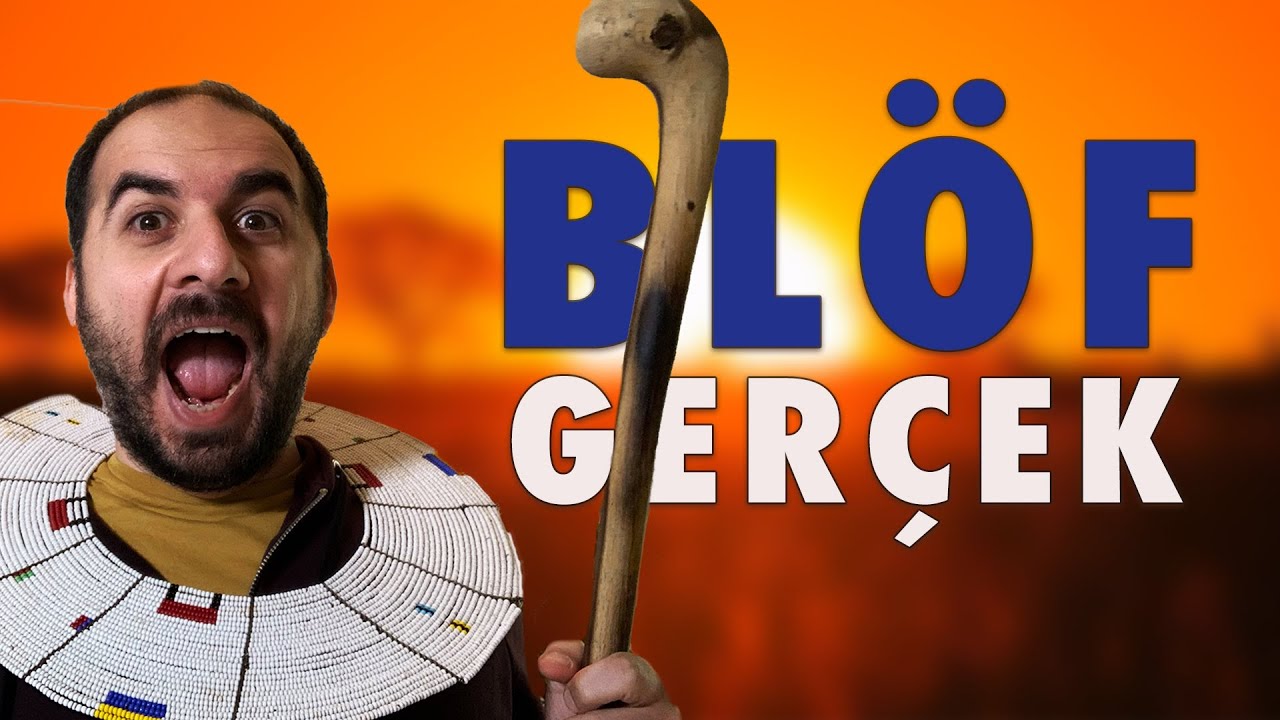 Blöf mü gerçek mi oynadık!