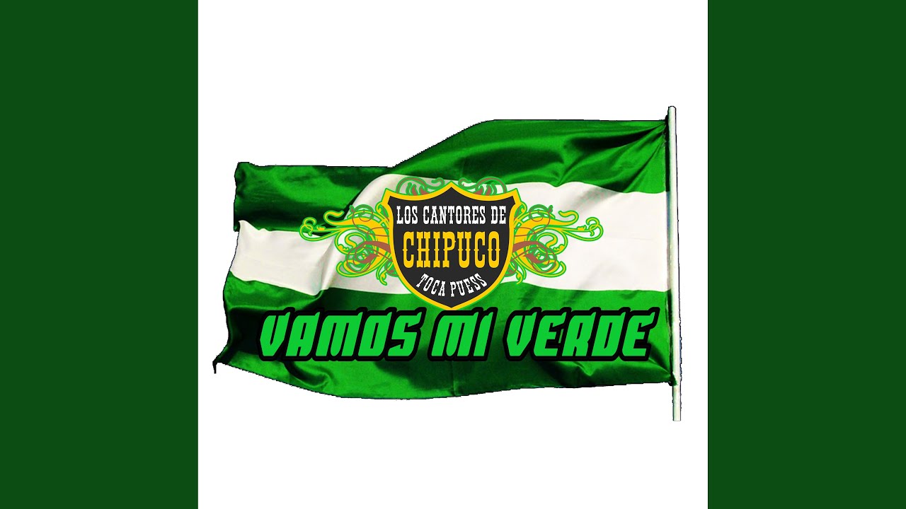 Vamos Mi Verde
