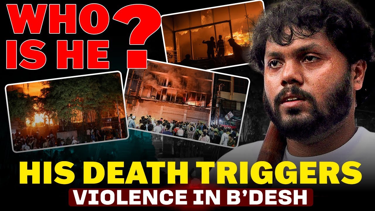 Sharif Osman Hadi&rsquo;s killing triggers violent unrest, pushing Bangladesh to the brink