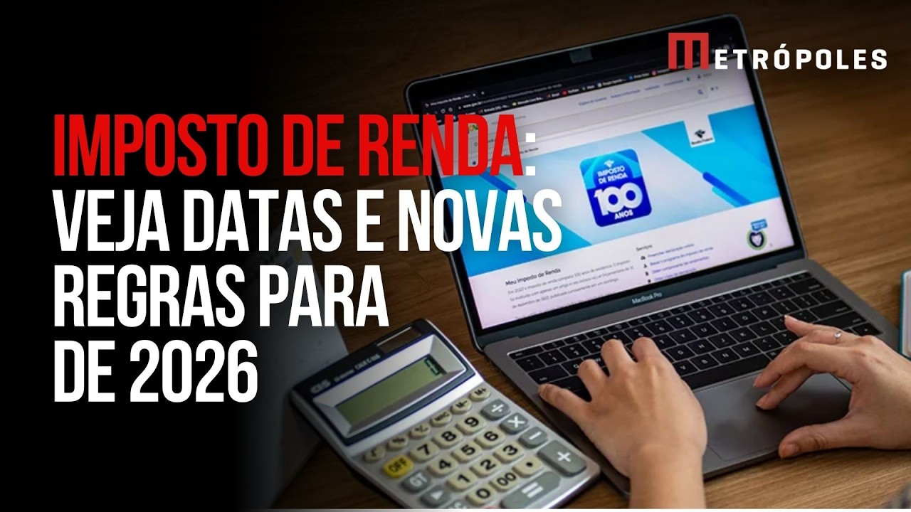 IRPF: Receita Federal confirma datas e regras para declara&ccedil;&atilde;o de 2026