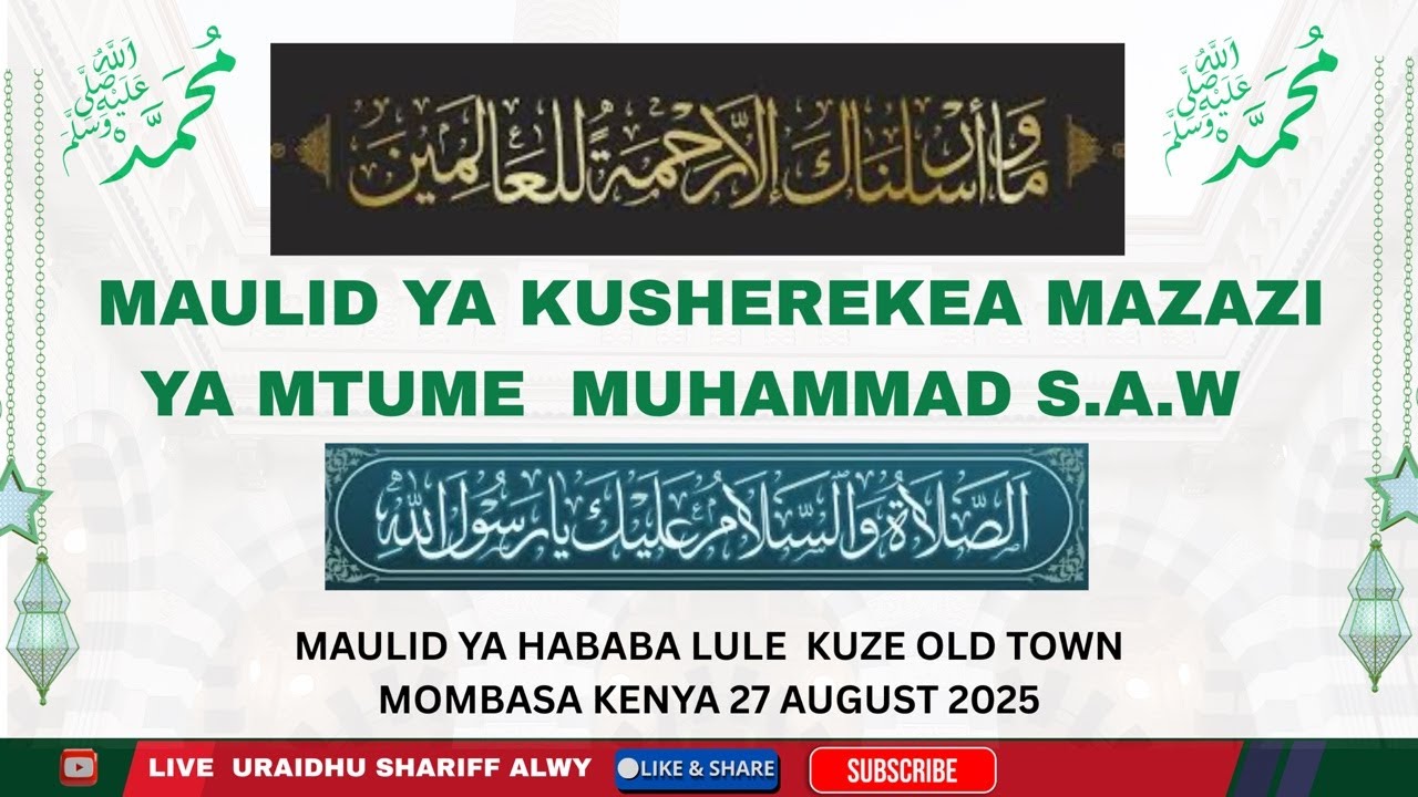 LIVE  🔴  MAULID  YA HABABA LULE  ( MADRASA ALI JAMALULLEYL ) KUZE OLD TOWN MOMBASA KENYA  27-8-2025