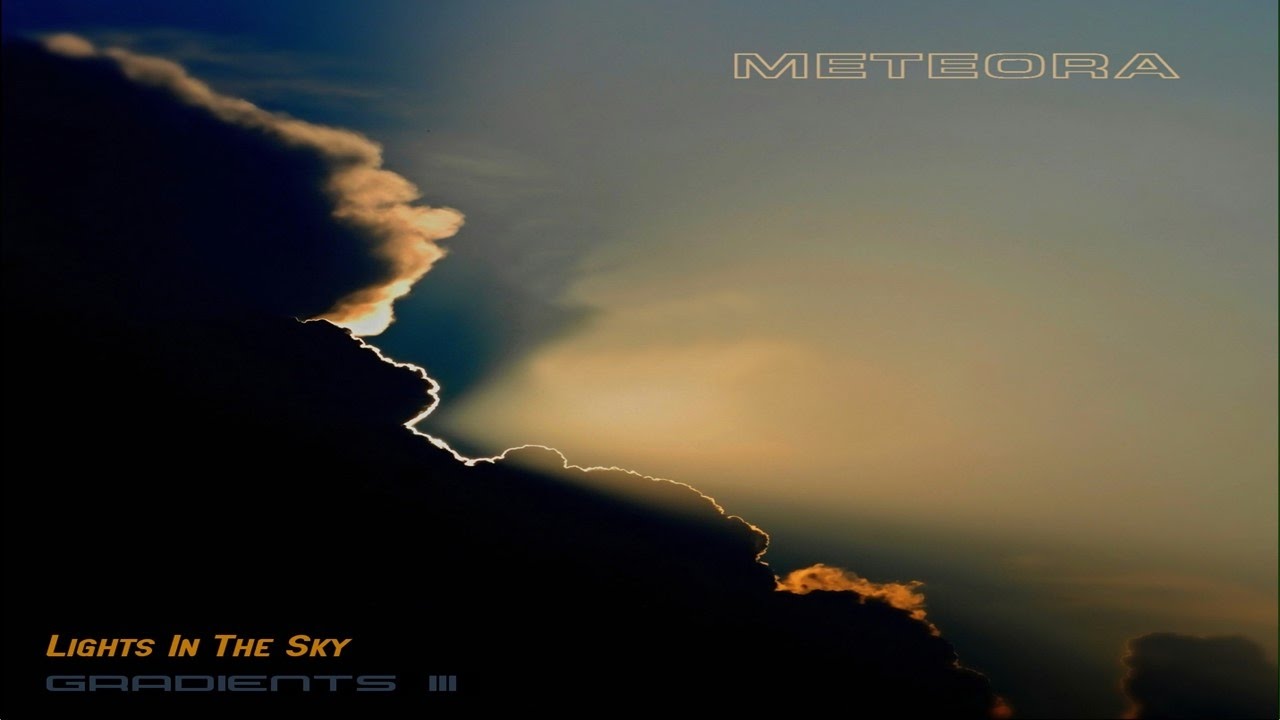Meteora - The Entire Universe In My Telescope (Part 1)