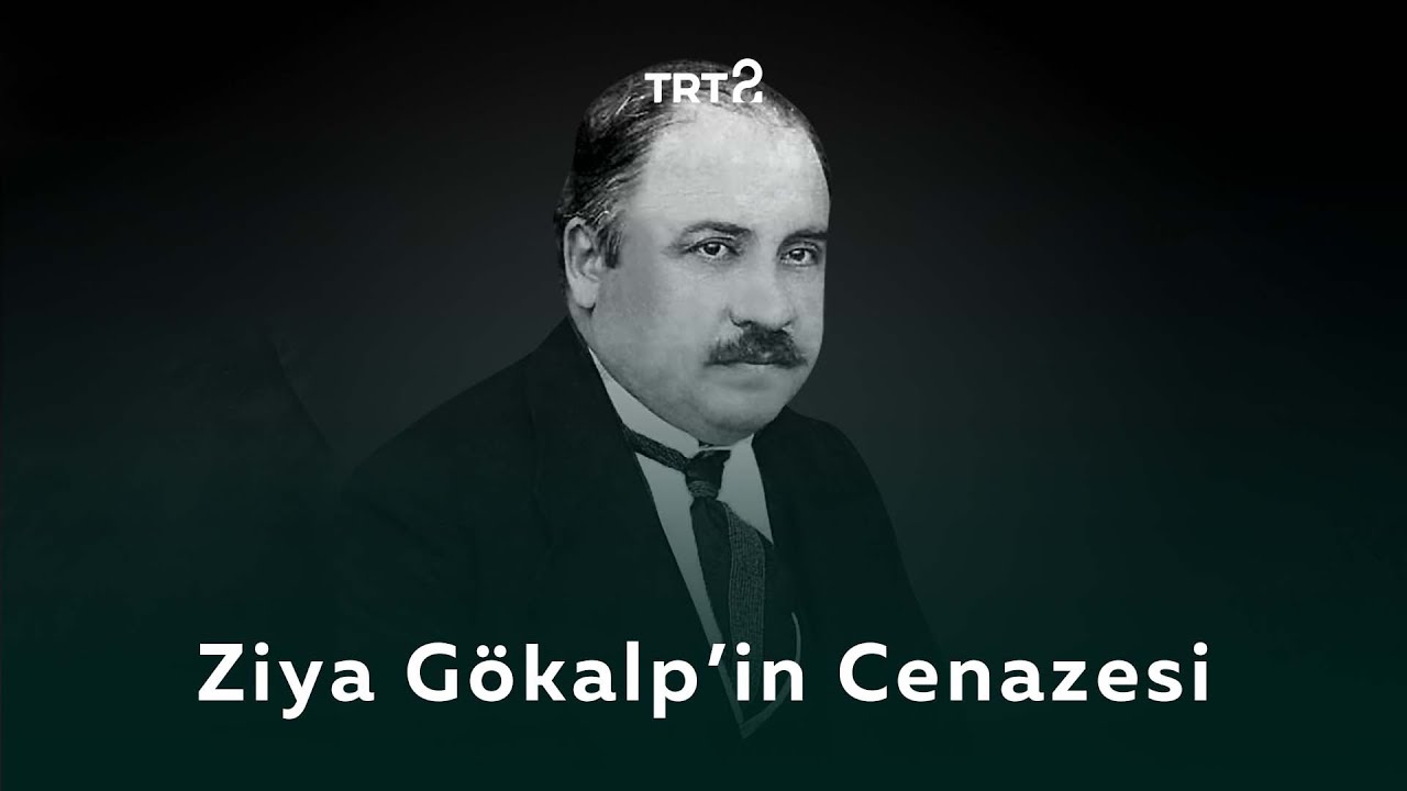 Ziya Gökalp'in Cenazesi | Tarihin Ruhu