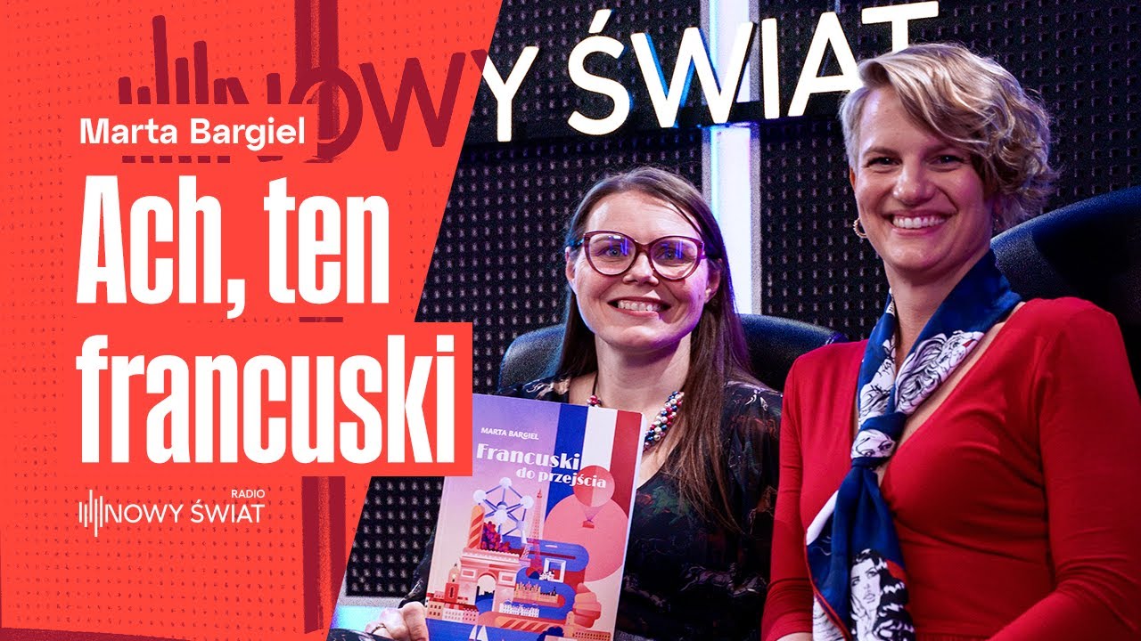 Croissant, Stromae i żeli papą – jak oswoić francuski - Marta Bargiel