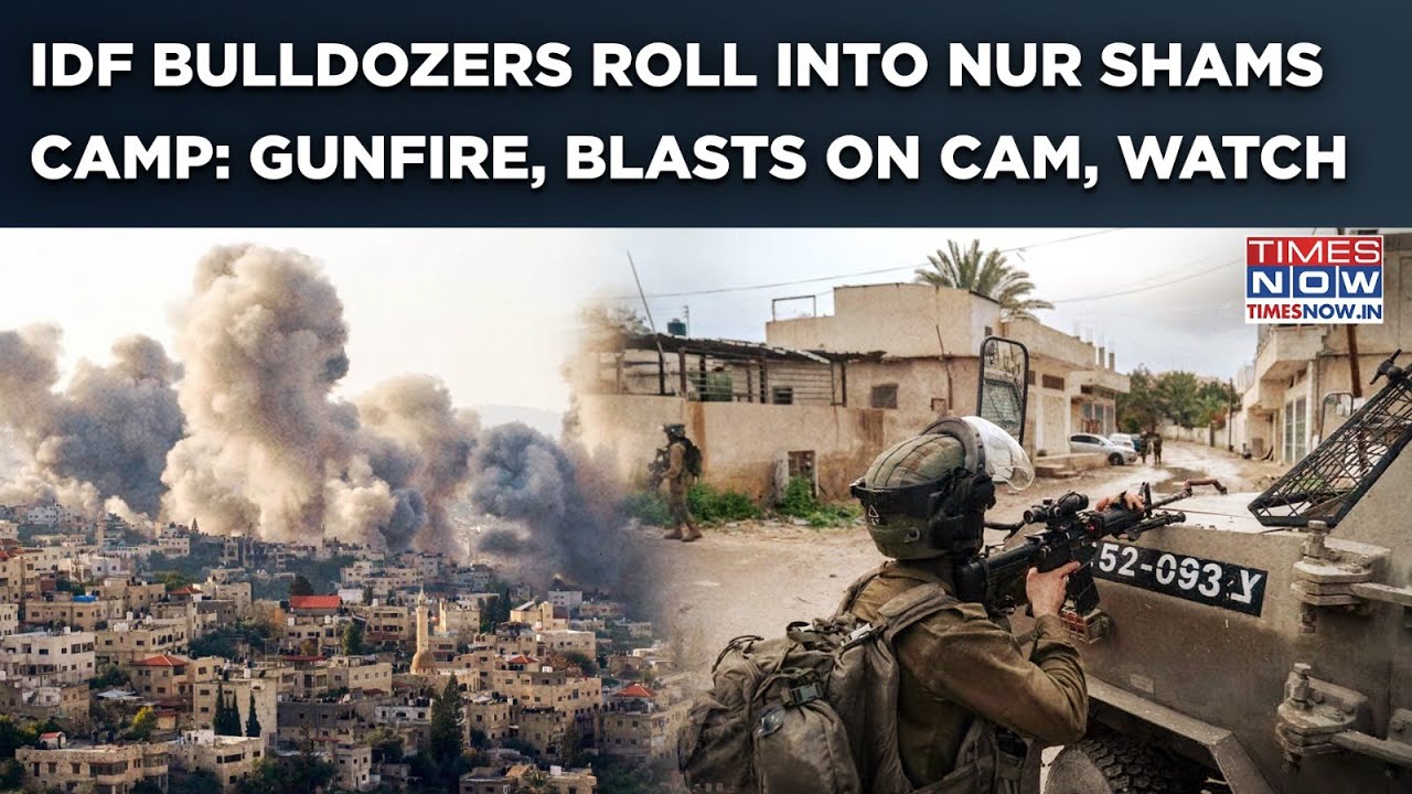 IDF Bulldozers Roll Into Nur Shams Camp Amid Deadly West Bank Raid | Gunfire, Blasts On Cam | Watch
