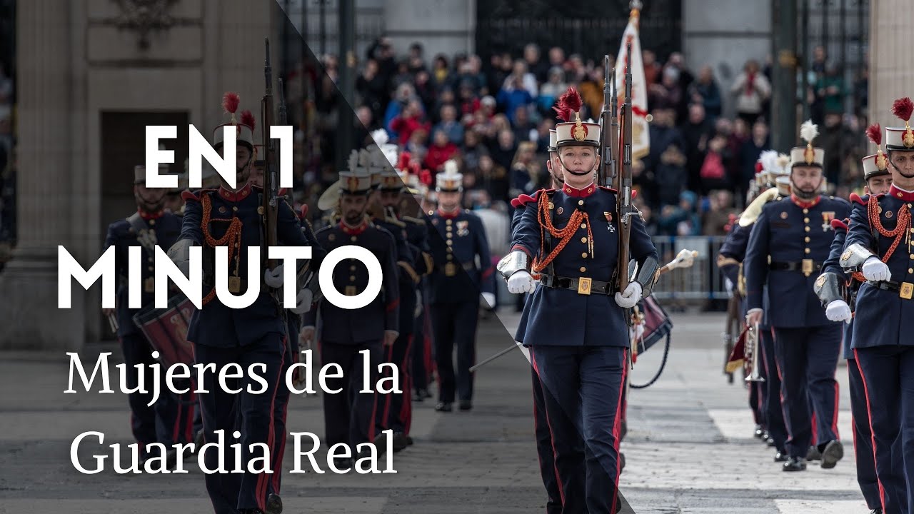 Mujeres en la Guardia Real en '1 minuto'
