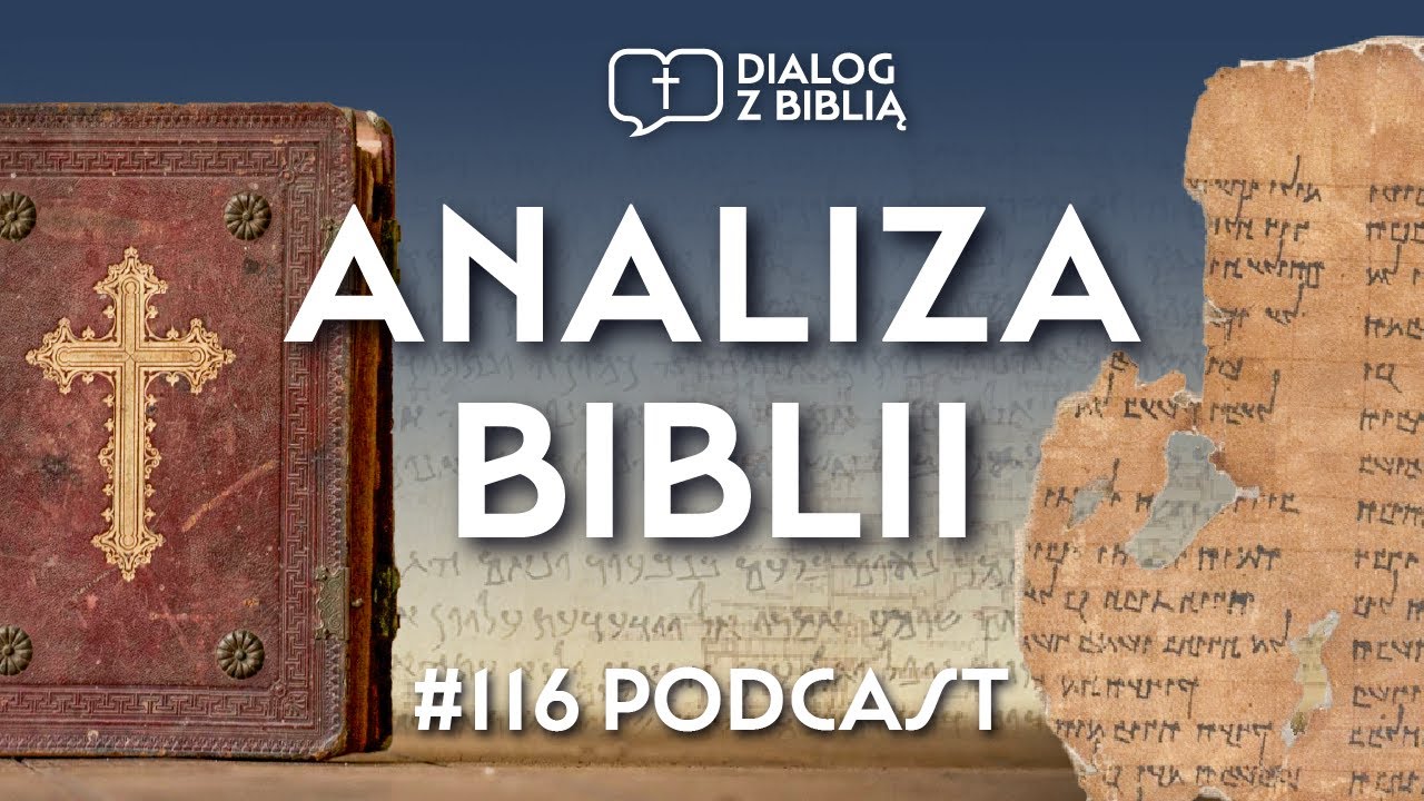 R&Oacute;ŻNE PERSPEKTYWY ANALIZY BIBLIJNEJ // DIALOG Z BIBLIĄ #116