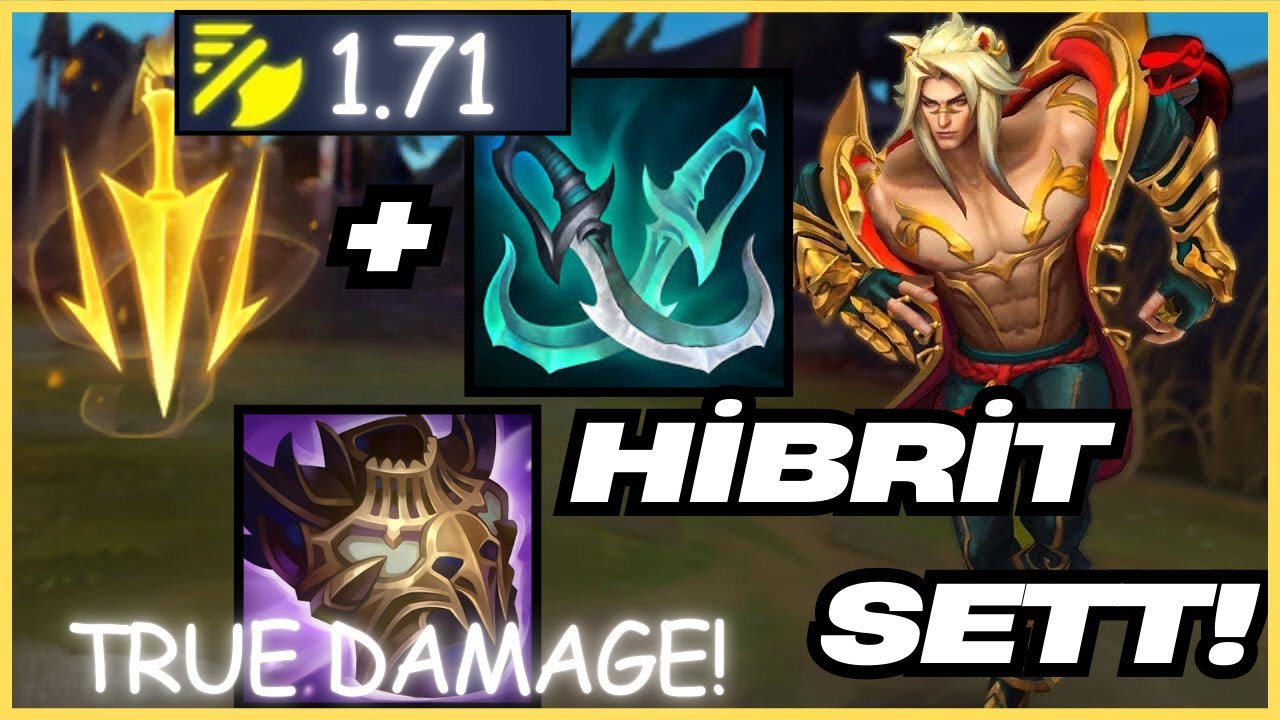 Saldırı Hızı Değil Hibrit Sett!|Sett Öğretici