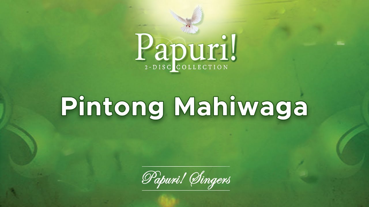 Papuri! Singers - Pintong Mahiwaga (Official Audio)
