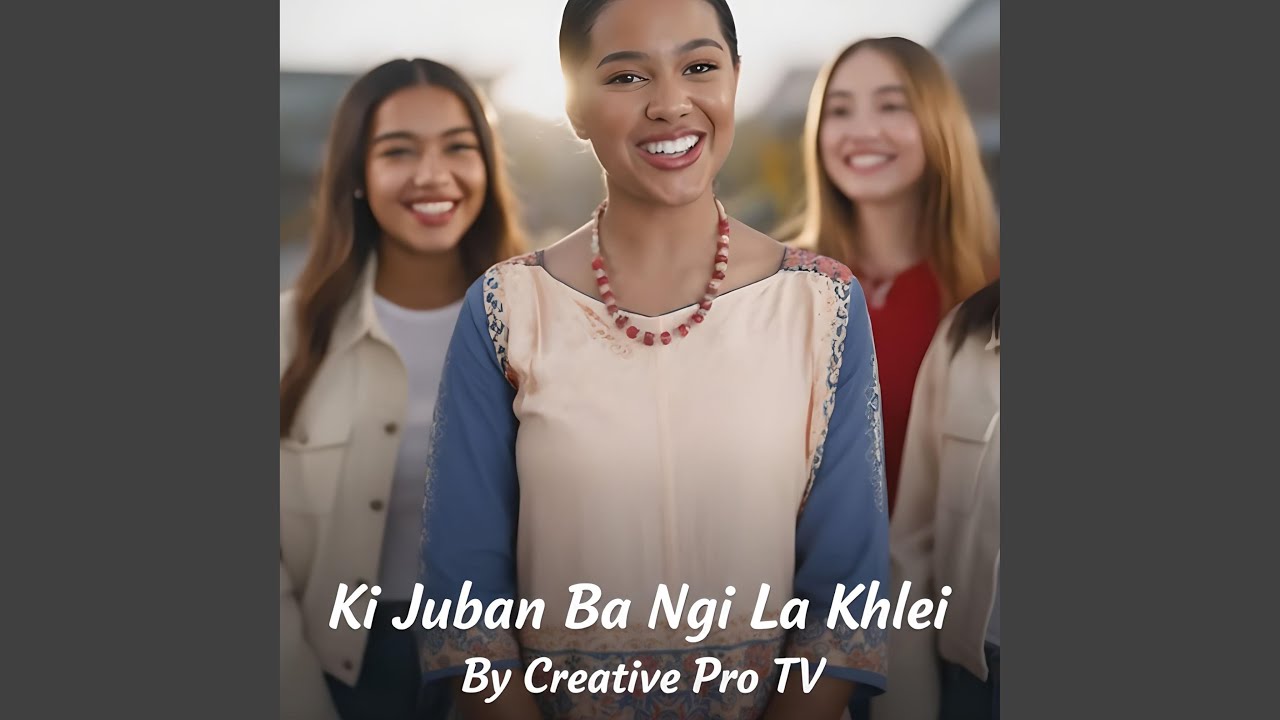 Ki Juban Ba Ngi La Khlei