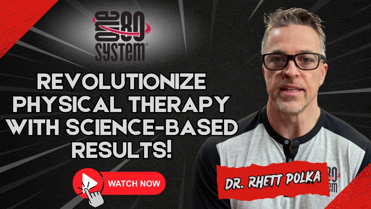 Why Outdated Physical Therapy Methods Are Failing You: Try the One80 System!