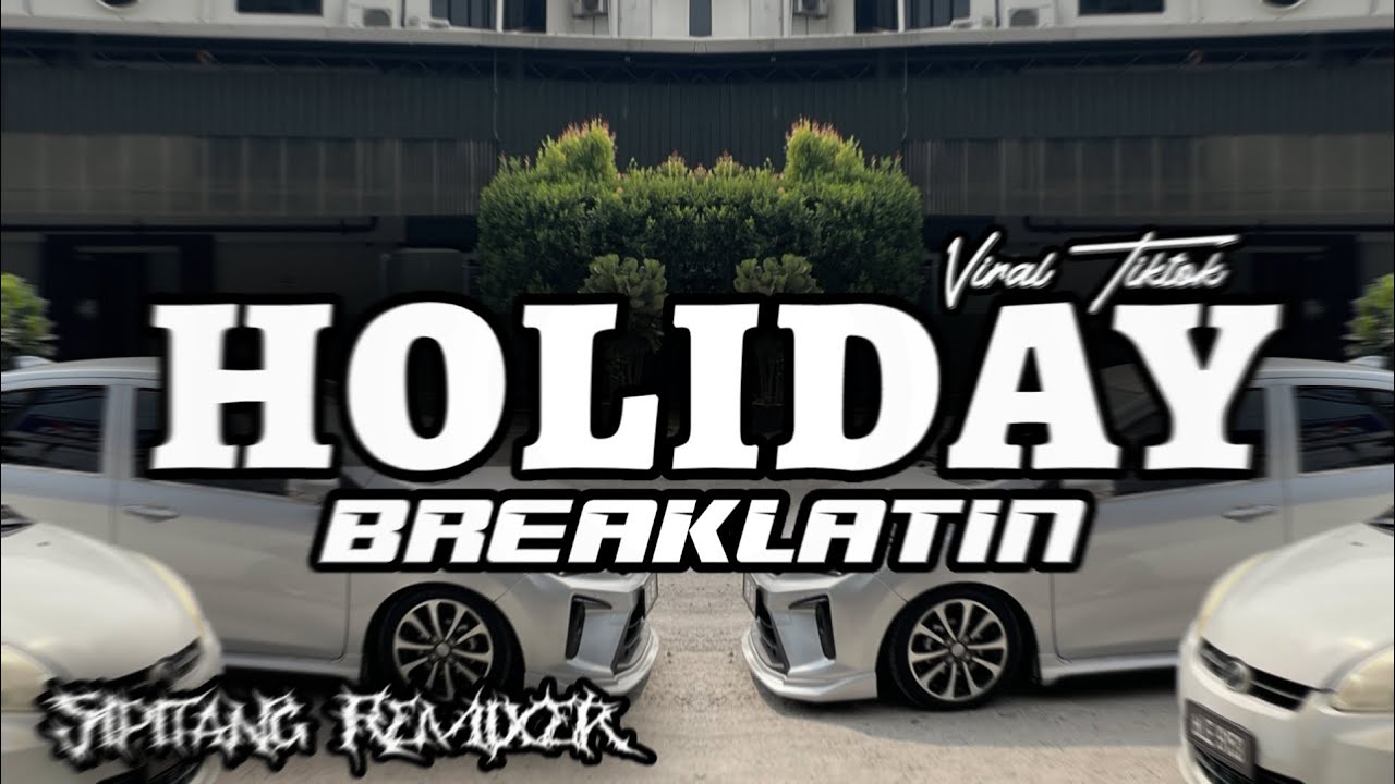 Sipitang Remix - DJ Holiday Breaklatin