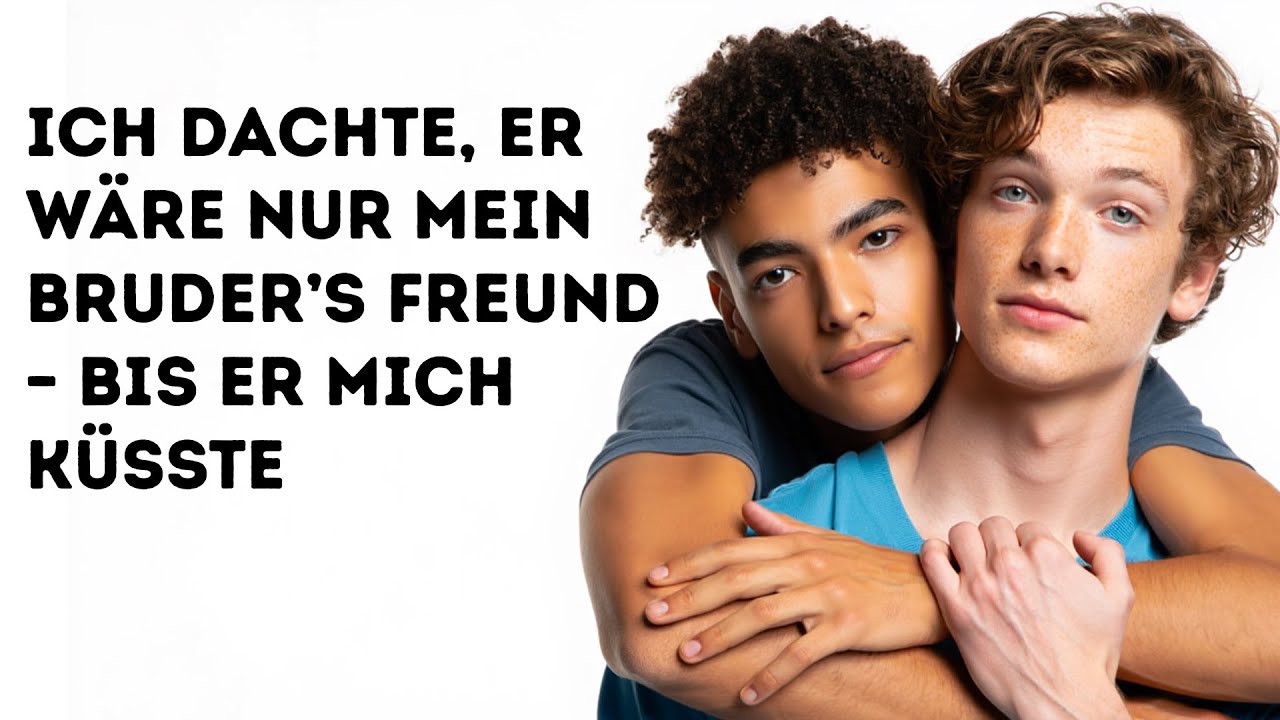 ICH DACHTE, ER WÄRE NUR MEIN BRUDER’S FREUND – BIS ER MICH KÜSSTE