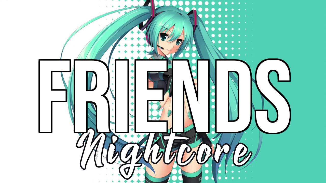 (NIGHTCORE) Friends - Why Don't We