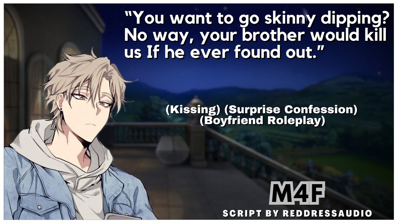 Kissing Your Brother's Best Friend (Boyfriend Roleplay) (Forbidden Romance) (Kissing) (ASMR) (M4F)