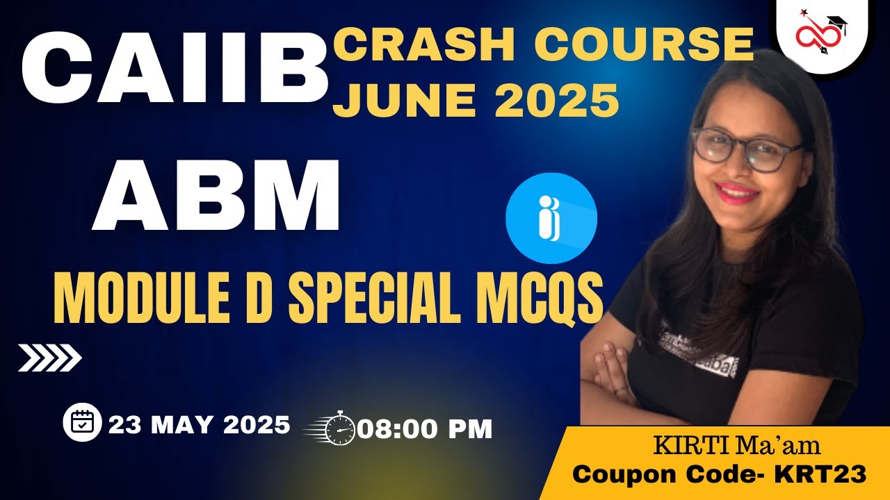 CAIIB JUNE 2025 | ABM MODULE D SPECIAL MCQs | ABM IMPORTANT MCQs | ABM QUESTIONS| AMBITIOUSBABA