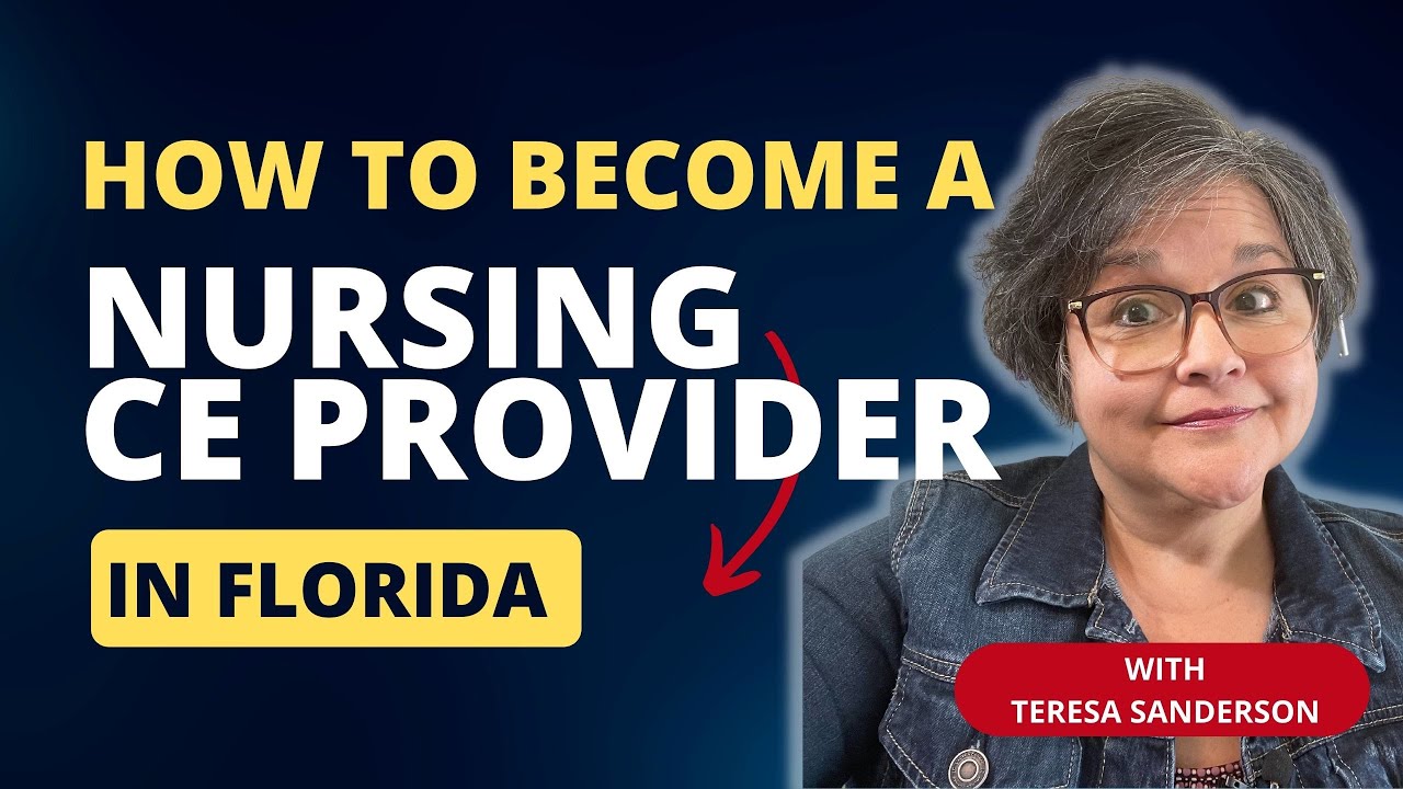 HOW TO BECOME A NURSING CE PROVIDER IN FLORIDA 🎉