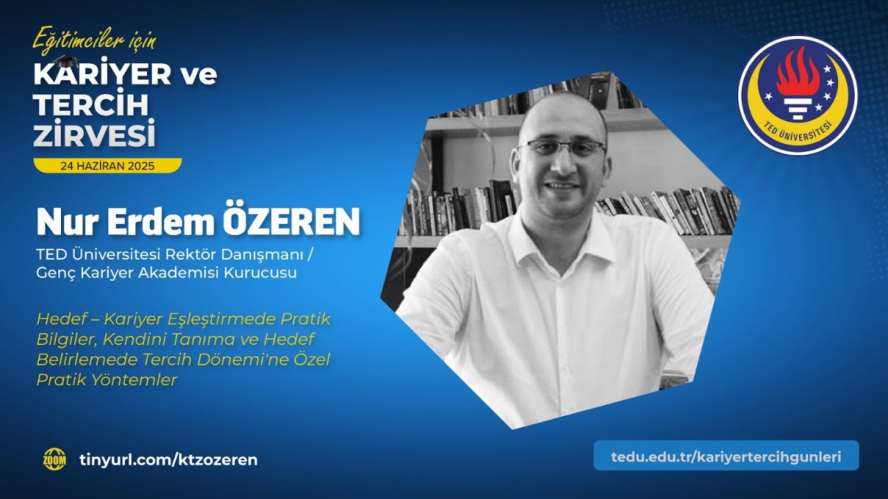 Kariyer ve Tercih Zirvesi  - Nur Erdem &Ouml;zeren