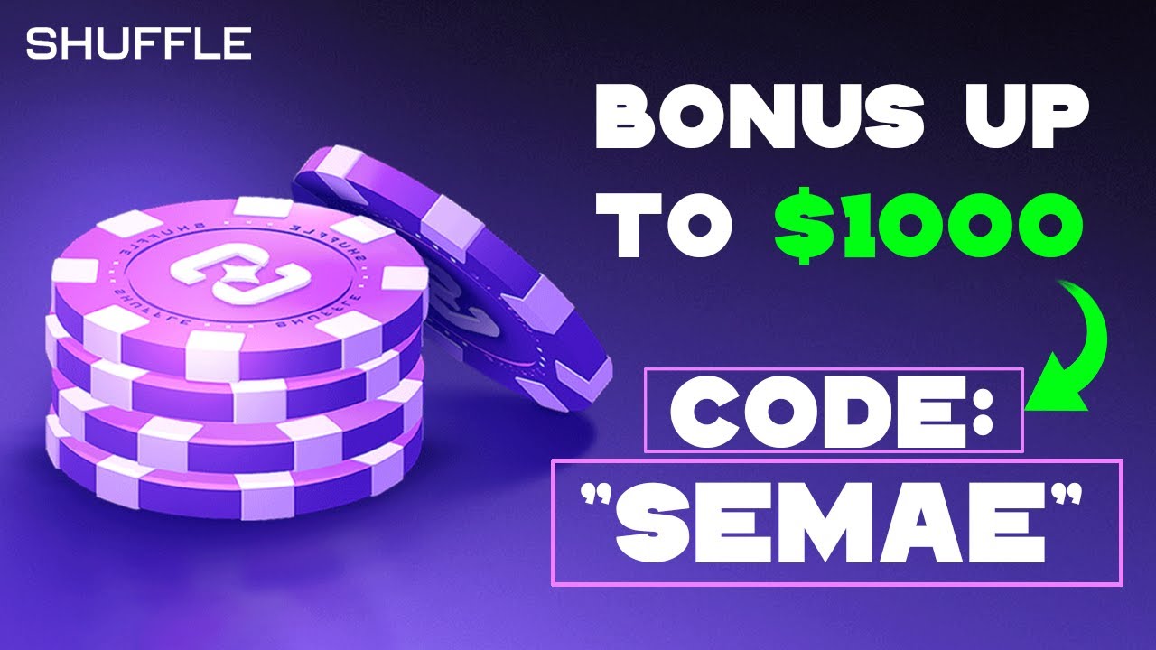 SHUFFLE PROMO CODE "SEMAE" - SHUFFLE CODE 2026 & BONUSES