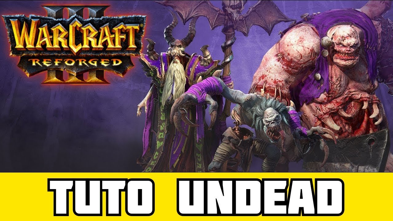 [FR] TUTO MORT VIVANT 💀 - WARCRAFT 3 REFORGED