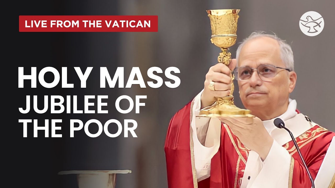 Papal Mass | Jubilee of the Poor | Pope Leo XIV | St. Peter’s Basilica, Vatican | LIVE from Italy