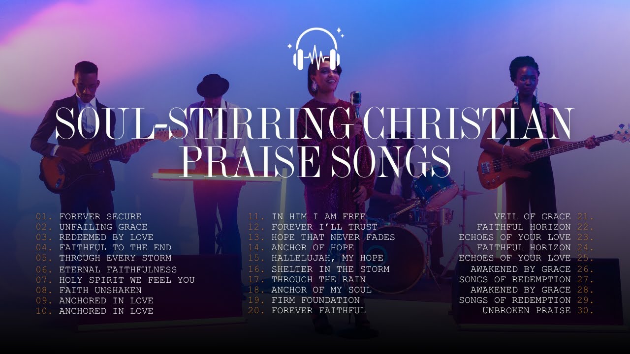 Non-Stop Worship Music | Soul-Stirring Christian Praise Songs