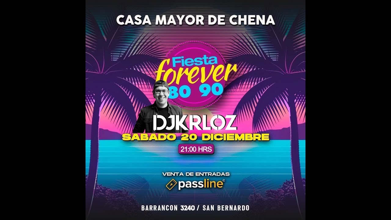 DJKRLOZ - Fiesta Forever80s/90s 20DIC25 🇨🇱🔥 Madonna, Rick Astley, Corona, Sabrina, 2 Unlimited, etc!