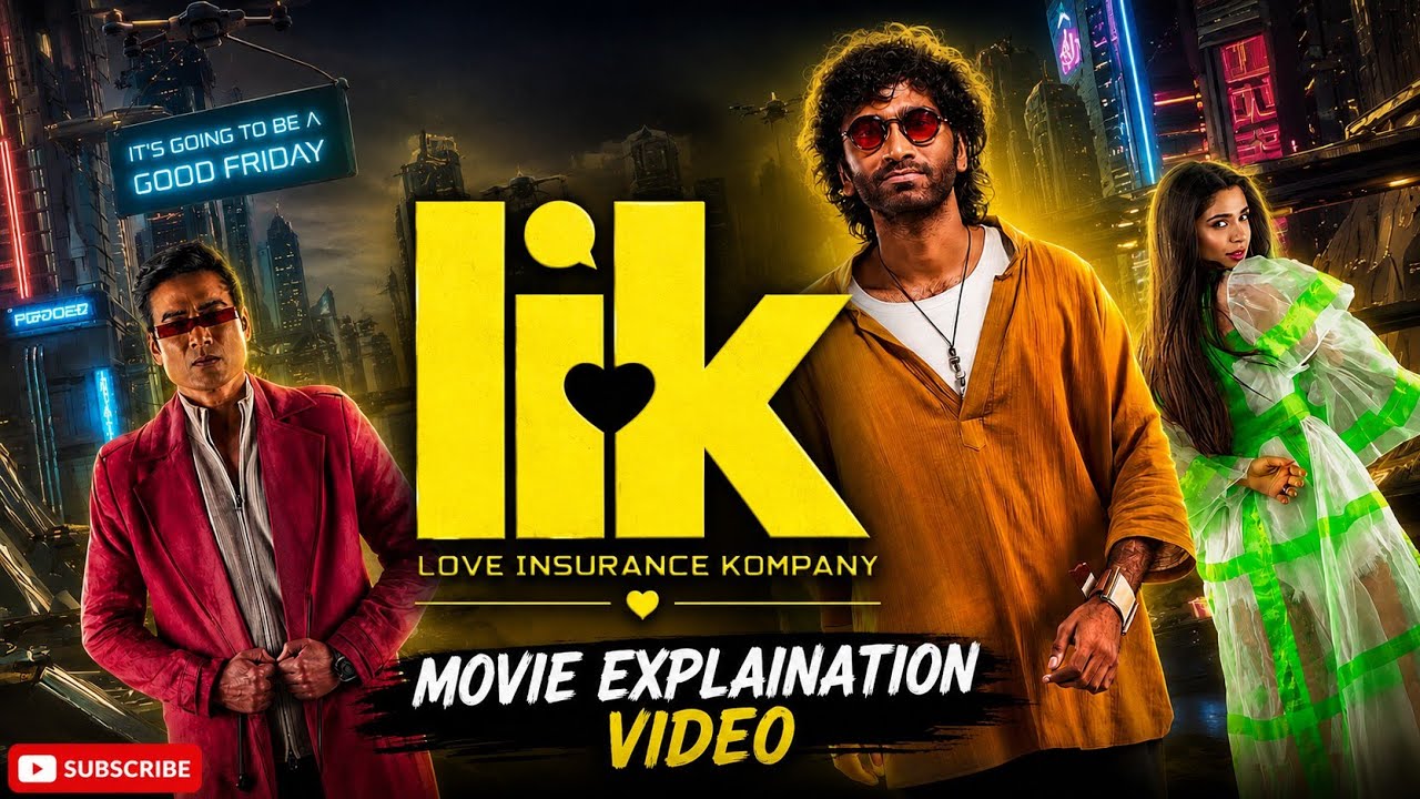 Love Insurance Kompany Movie (2026) Explain in Hindi || Lik Movie Explain 