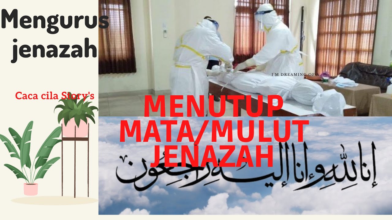 Niat Menutup Mata/Mulut jenazah bagaimana??
