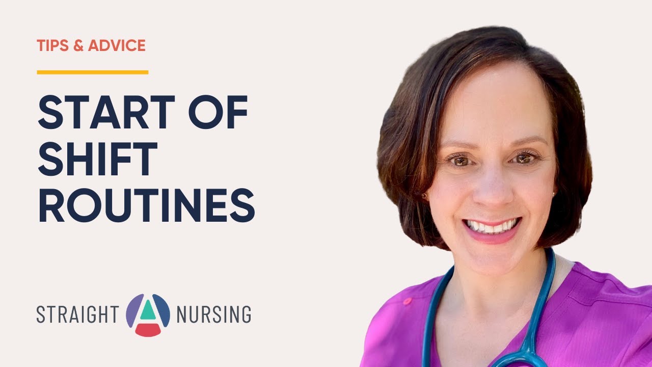Start of Shift Routine - Straight A Nursing